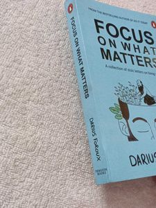 FOCUS ON WHAT MATTERS