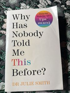 Why Has Nobody Told Me This Before? Book