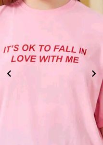 Pink Graphic T-Shirt "It's Ok To Fall In Love"