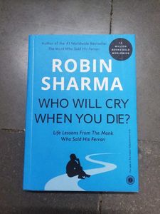 Robin Sharma: Who Will Cry When You Die?