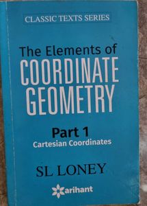 Coordinate Geometry by S.L. Loney, Calculus, Dpps