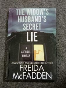 The Widow's Husband's Secret Lie  Freida McFadde