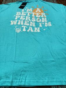 SHEIN "Better Person When I'm Tan" T-Shirt