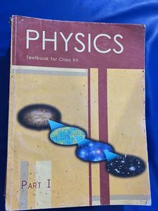 NCERT Physics Textbook for Class XII & XI