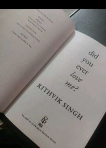 Did You Ever Love Me? By Rithvik Singh