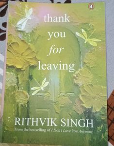 Thank You For Leaving – Rithvik Singh