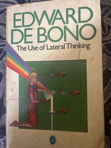 The Use of Lateral Thinking by Edward de Bono