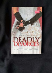 Deadly Divorces: Twelve True Stories