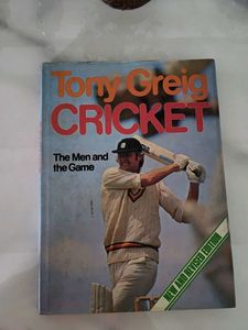 Tony Greig Cricket: Men and the Game