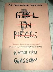 Girl in Pieces - Kathleen Glasgow