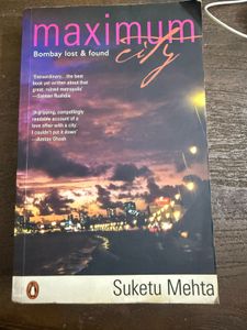 Maximum City: Bombay Lost & Found by Suketu Mehta