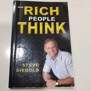 How Rich people think- by Steve siebold  book