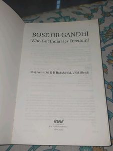 Bose Or Gandhi Who Got India Her Freedom?