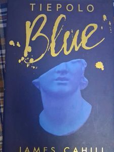 Tiepolo Blue by James Cahill.(HARDCOVER)