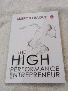 The High Performance Entrepreneur by Subroto Bagch