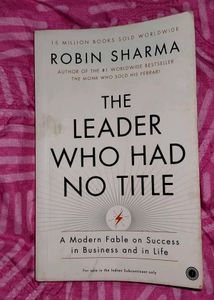 The Leader Who Had No Title by Robin Sharma
