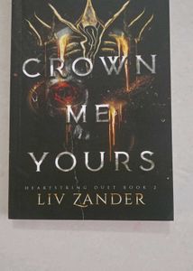Crown Me Yours by Liv Zander