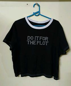 Black Crop Top "Do It For The Plot"