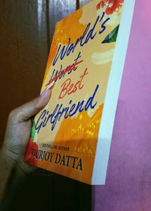 World's Worst Best Girlfriend By Durjoy Dutta