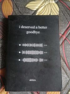 I Deserved a Better Goodbye Book