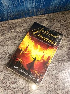Souls And Dreams By Dr. Sarita Iyer