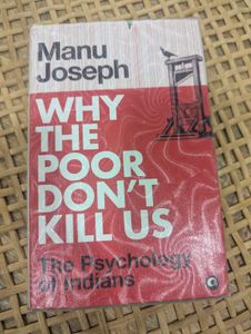 Why the Poor Don't Kill Us & That Woman
