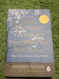 The Things Can See Only When You Slow Dow