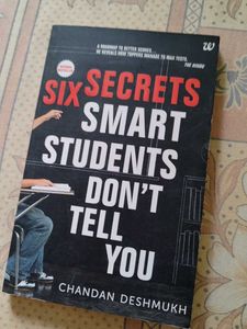 Six Secrets Smart Students Don't Tell You