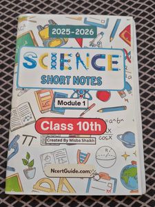 SCIENCE SHORT NOTES MODILE 1