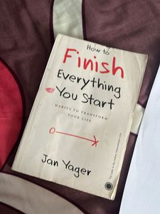 How to Finish Everything You Start Book