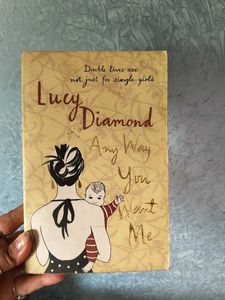 Lucy Diamond: Any Way You Want Me