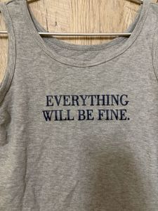 Grey "Everything Will Be Fine" Tank Top