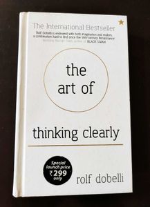The Art of Thinking Clearly By Rolf Dobeli