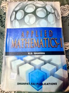 Applied Mathematics - I by R.D. Sharma