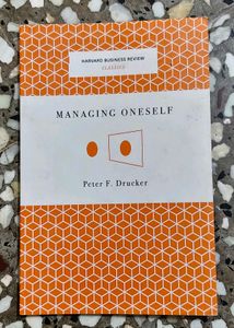 Managing Oneself by Peter F. Drucker