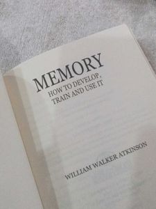 Memory: How to Develop, Train, and Use It