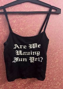 Black "Are We Having Fun Yet?" Crop Top