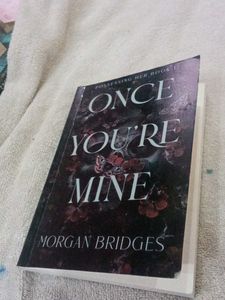 Once You're Mine by Morgan Bridges
