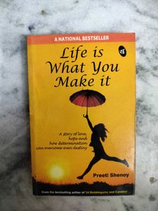 Life Is What You Make It