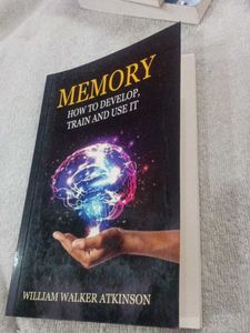Memory: How to Develop, Train, and Use It
