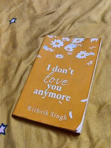 I don't love you anymore by Rithvik Singh