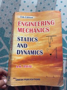 Engineering Mechanics: Statics and Dynamics by A.K