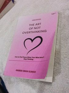The Art of Not Overthinking (Hindi)