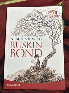 AT SCHOOL WITH RUSKIN BOND