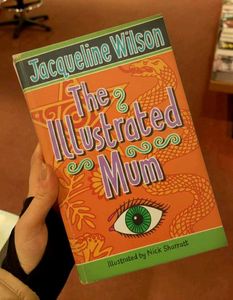 The Illustrated Mum by Jacqueline Wilson