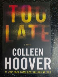 Too Late by Colleen Hoover