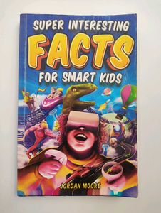 Super Interesting Facts for Smart Kids - 8-12yers