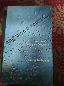And then it rained...