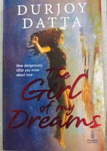 The Girl of My Dreams by Durjoy Datta