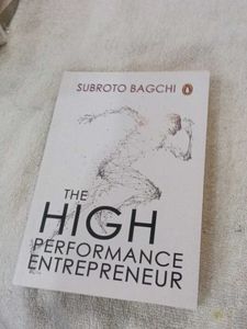 The High Performance Entrepreneur by Subroto Bagch